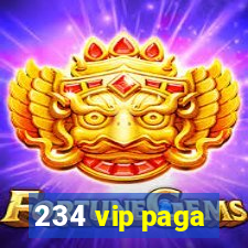 234 vip paga